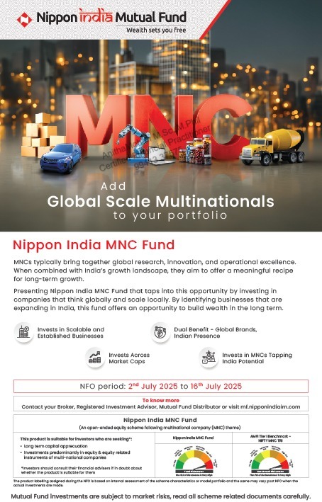 NFO - NIPPON INDIA MNC FUND. NFO Period: 2nd July – 16th July 2025